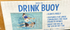 **CLEARANCE** Drink Buoy